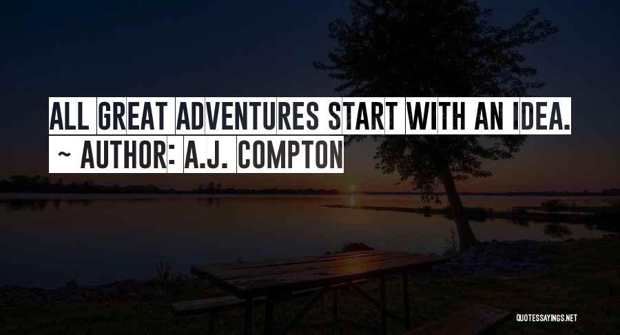 Adventure Quotes By A.J. Compton