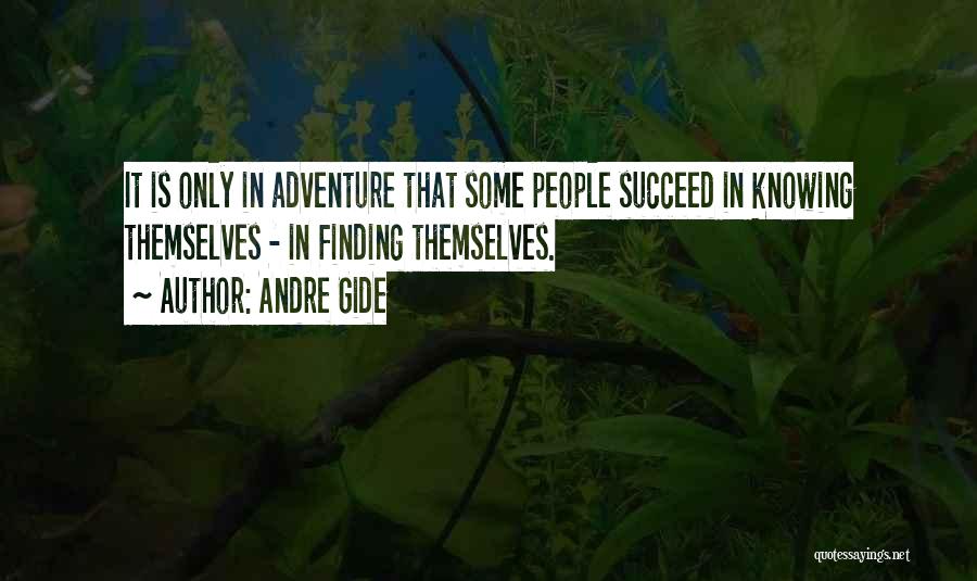 Adventure Quotes By Andre Gide