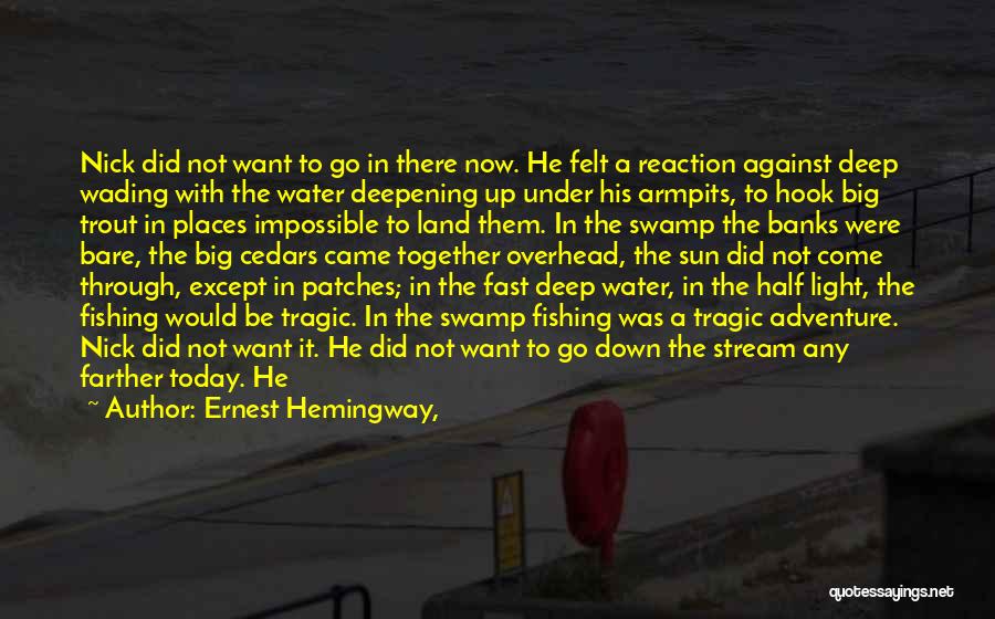 Adventure Quotes By Ernest Hemingway,