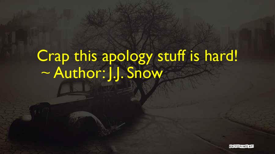 Adventure Quotes By J.J. Snow