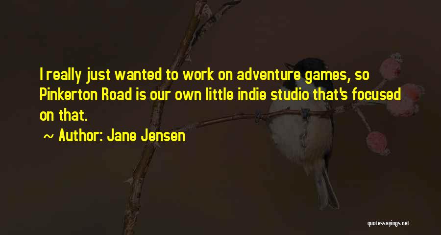 Adventure Quotes By Jane Jensen