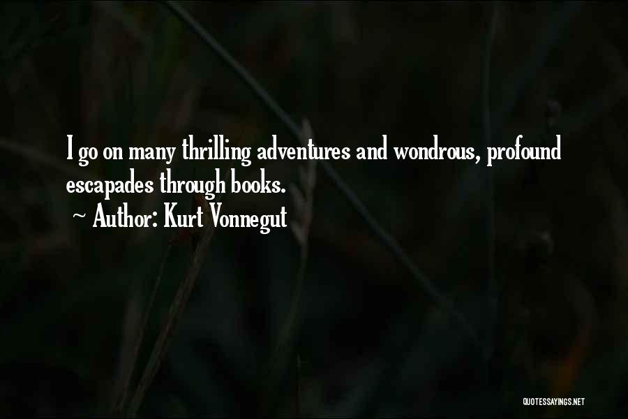 Adventure Quotes By Kurt Vonnegut