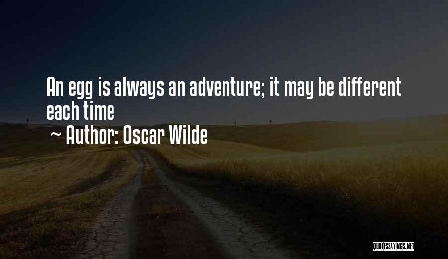 Adventure Quotes By Oscar Wilde