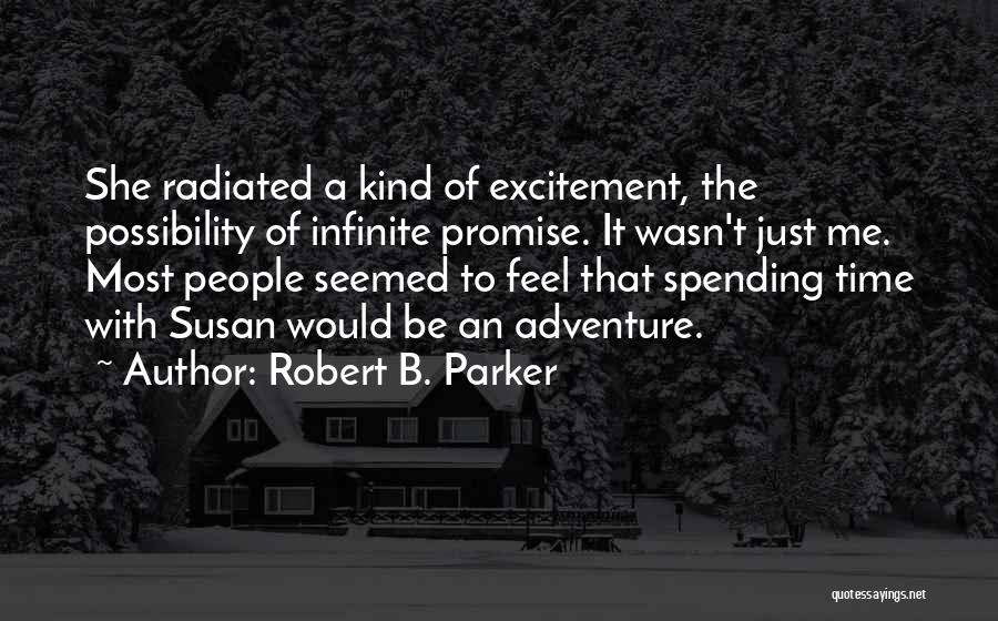 Adventure Quotes By Robert B. Parker