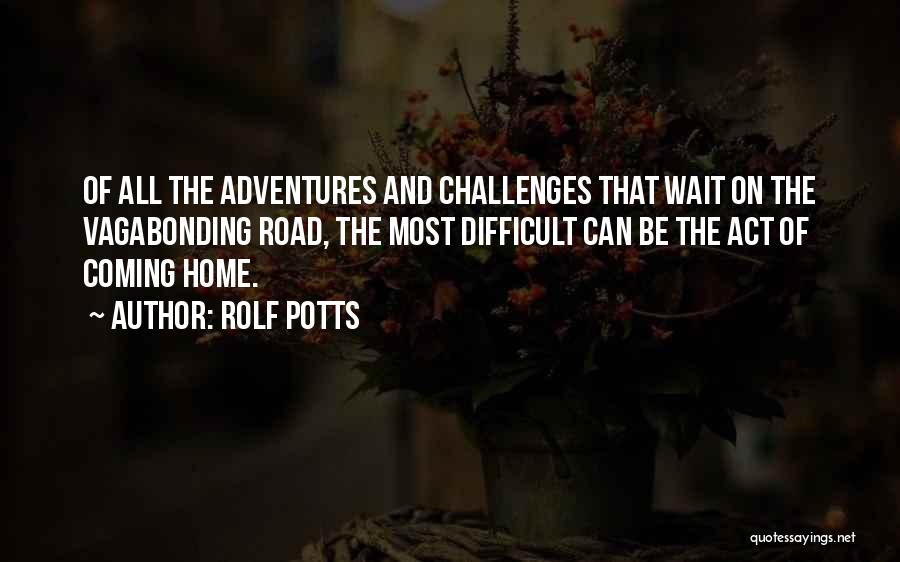 Adventure Quotes By Rolf Potts