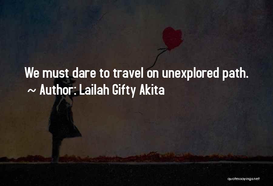 Adventure Seeking Quotes By Lailah Gifty Akita