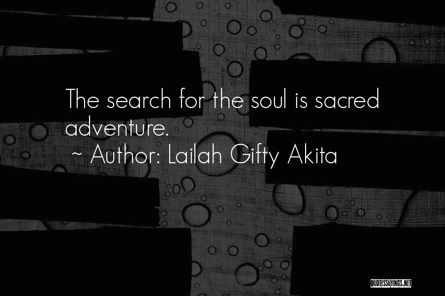 Adventure Seeking Quotes By Lailah Gifty Akita