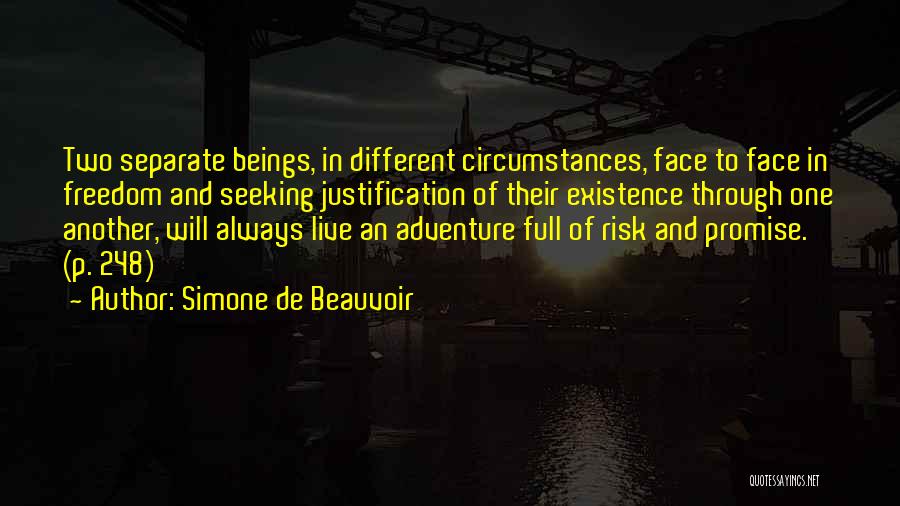 Adventure Seeking Quotes By Simone De Beauvoir
