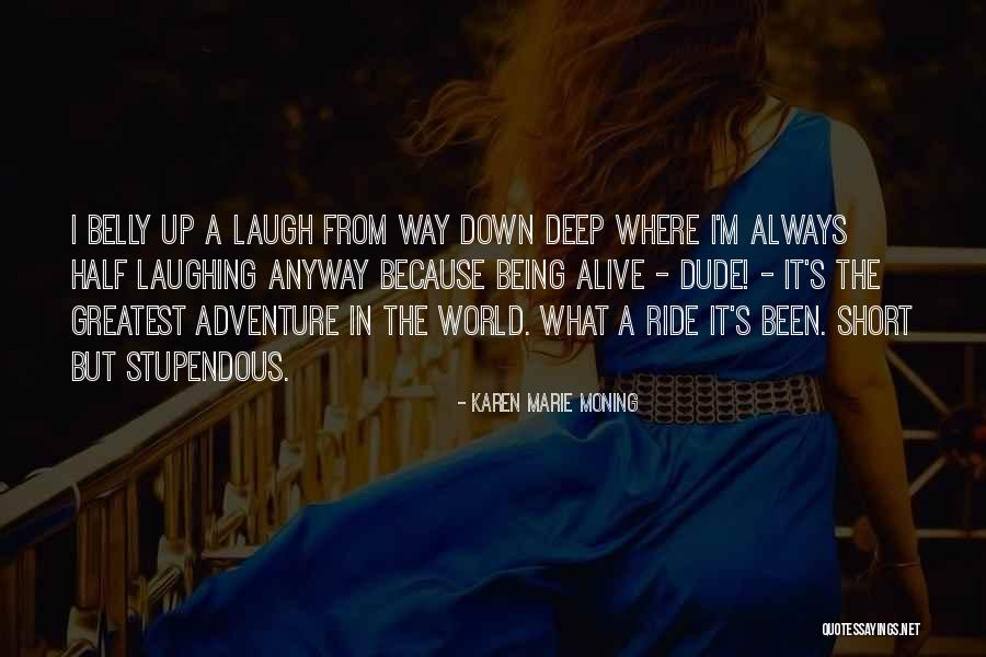 Adventure Short Quotes By Karen Marie Moning Adventure Short Quotes By Karen Marie Moning