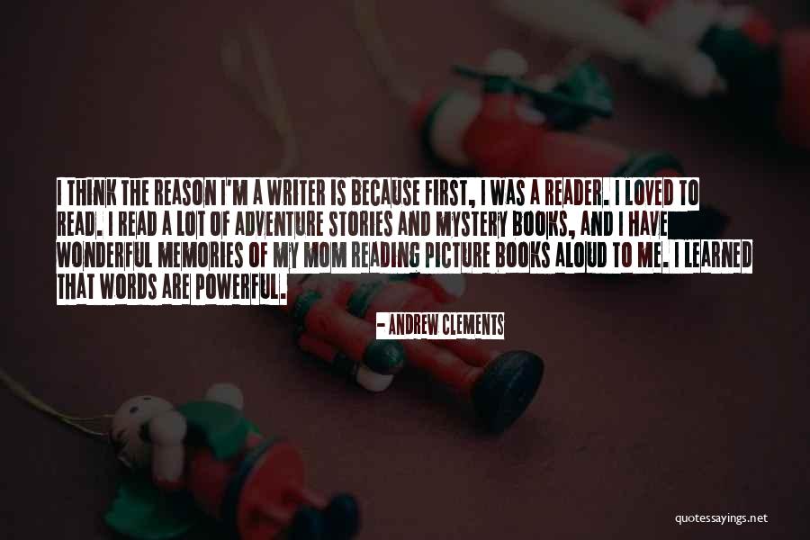 Adventure Stories Quotes By Andrew Clements Adventure Stories Quotes By Andrew Clements