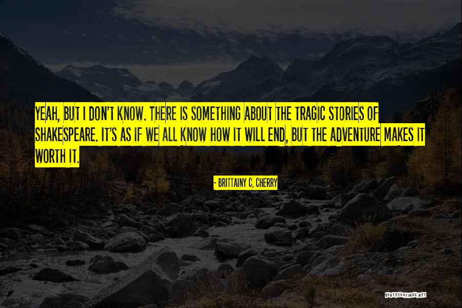 Adventure Stories Quotes By Brittainy C. Cherry Adventure Stories Quotes By Brittainy C. Cherry