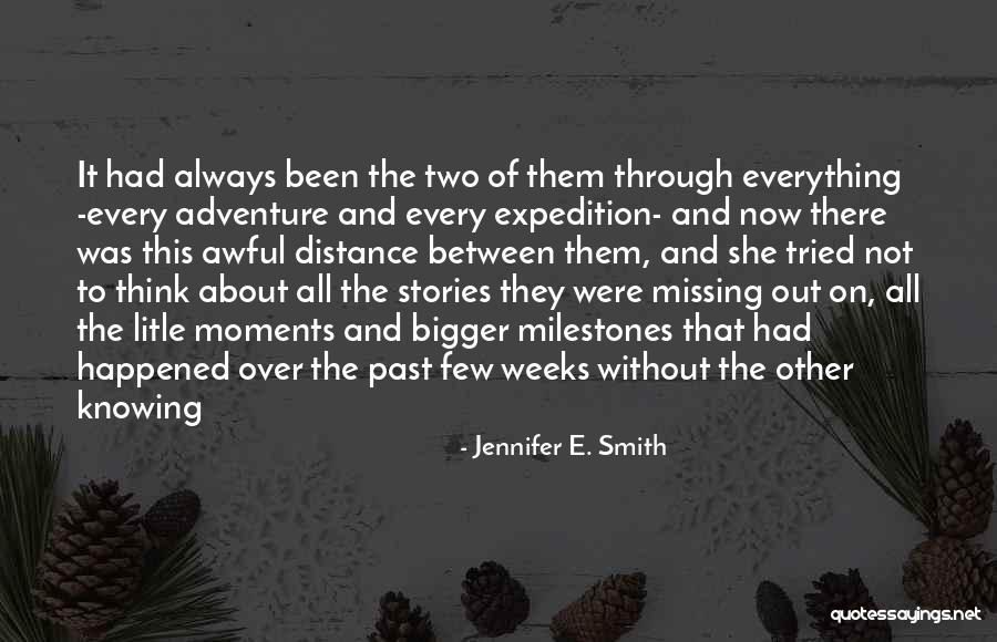 Adventure Stories Quotes By Jennifer E. Smith Adventure Stories Quotes By Jennifer E. Smith
