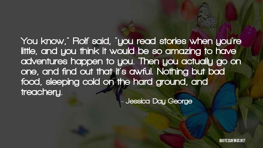 Adventure Stories Quotes By Jessica Day George Adventure Stories Quotes By Jessica Day George