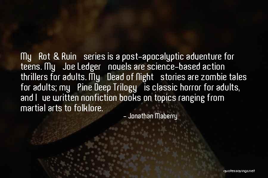 Adventure Stories Quotes By Jonathan Maberry Adventure Stories Quotes By Jonathan Maberry