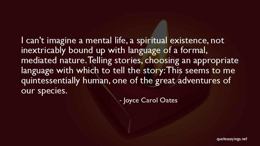 Adventure Stories Quotes By Joyce Carol Oates Adventure Stories Quotes By Joyce Carol Oates