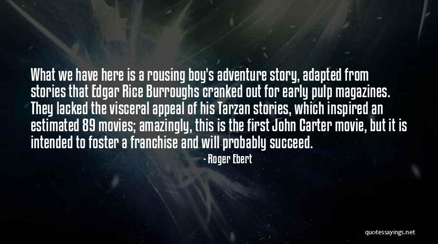 Adventure Stories Quotes By Roger Ebert Adventure Stories Quotes By Roger Ebert