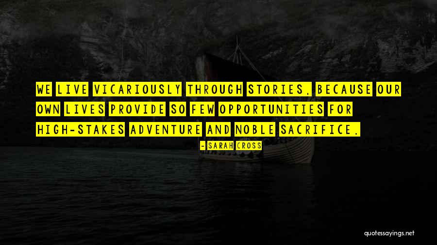 Adventure Stories Quotes By Sarah Cross Adventure Stories Quotes By Sarah Cross