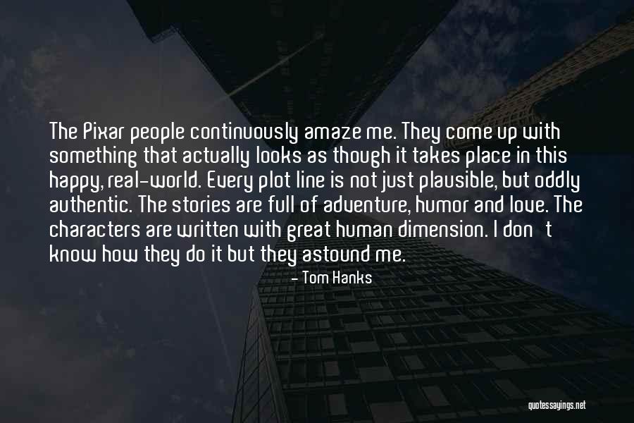 Adventure Stories Quotes By Tom Hanks Adventure Stories Quotes By Tom Hanks