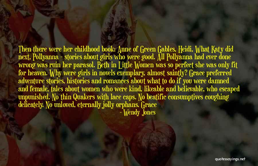 Adventure Stories Quotes By Wendy Jones Adventure Stories Quotes By Wendy Jones