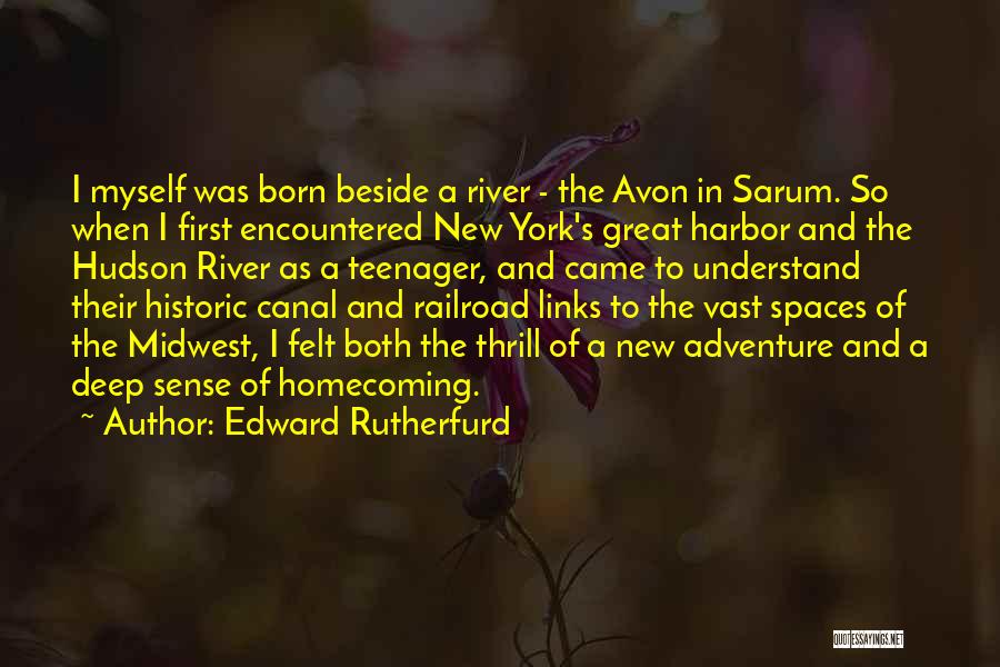 Adventure Thrill Quotes By Edward Rutherfurd