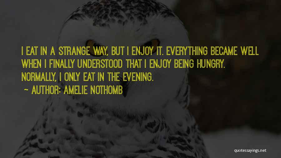 Adventure Time Clarence Quotes By Amelie Nothomb