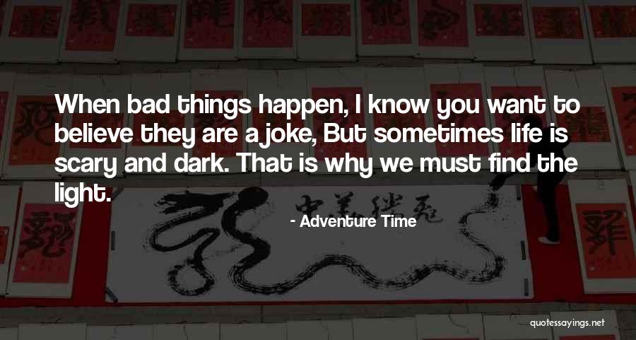 Adventure Time Inspirational Quotes By Adventure Time