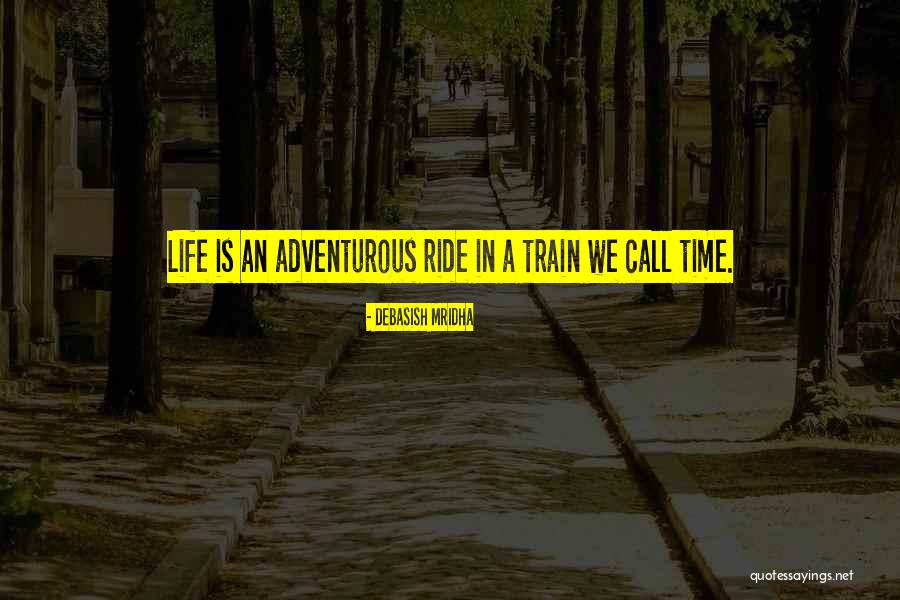 Adventure Time Inspirational Quotes By Debasish Mridha