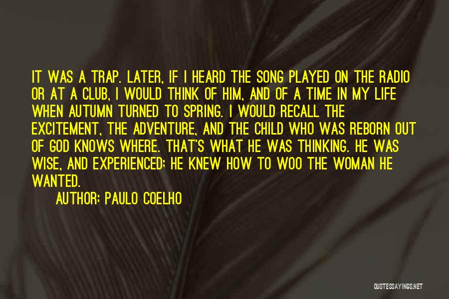 Adventure Time Life Quotes By Paulo Coelho