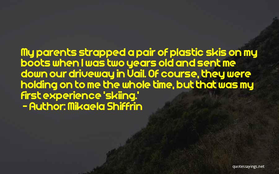 Adventure Time New Frontier Quotes By Mikaela Shiffrin