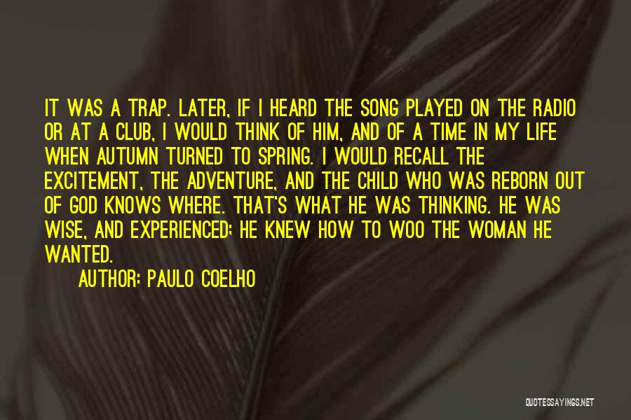 Adventure Time Wise Quotes By Paulo Coelho