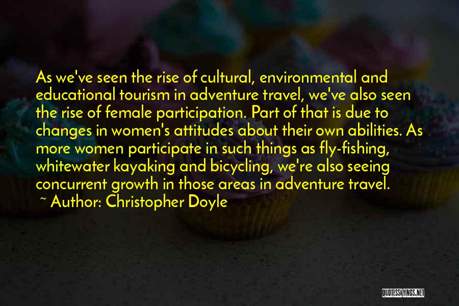 Adventure Tourism Quotes By Christopher Doyle