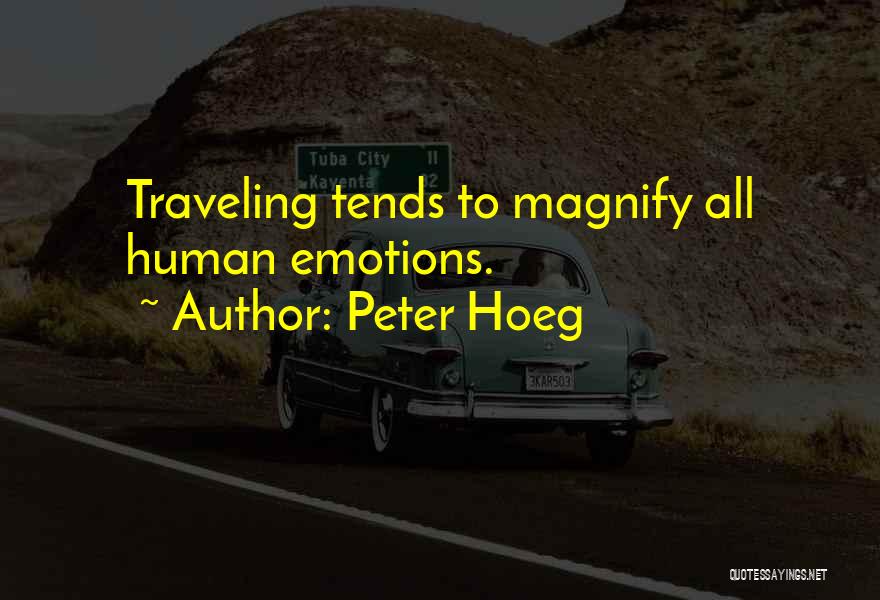 Adventure Tourism Quotes By Peter Hoeg