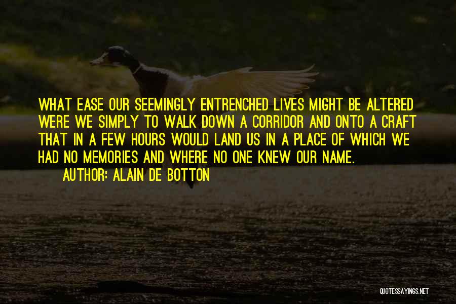 Adventure Travel Quotes By Alain De Botton
