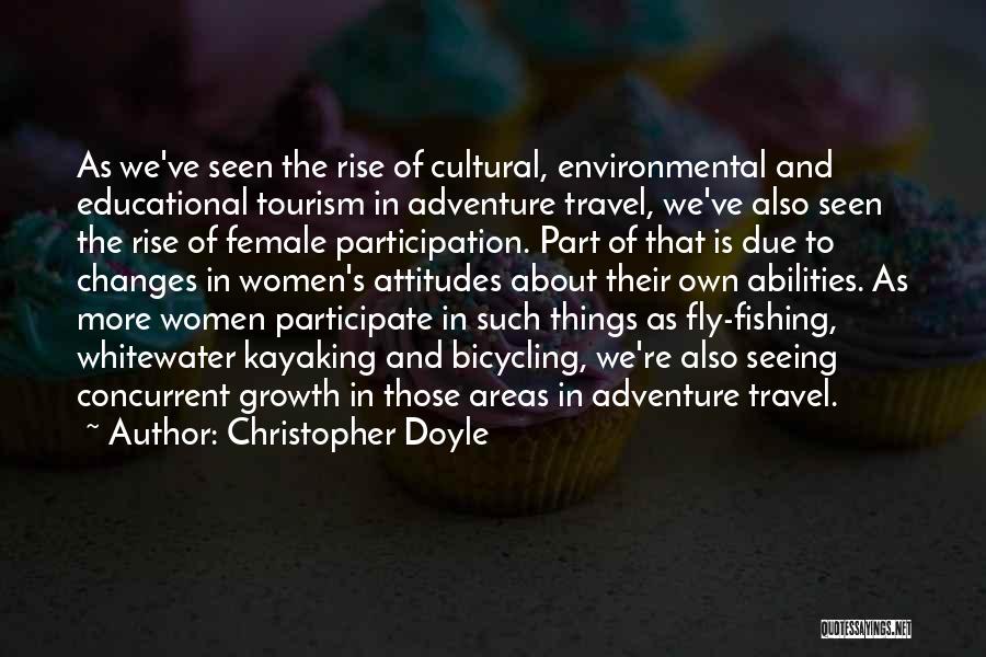 Adventure Travel Quotes By Christopher Doyle