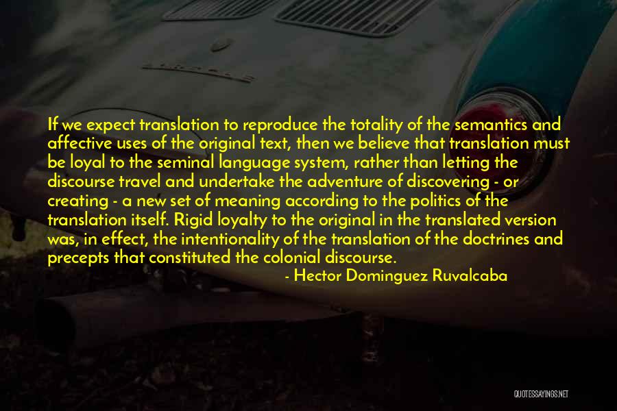 Adventure Travel Quotes By Hector Dominguez Ruvalcaba Adventure Travel Quotes By Hector Dominguez Ruvalcaba
