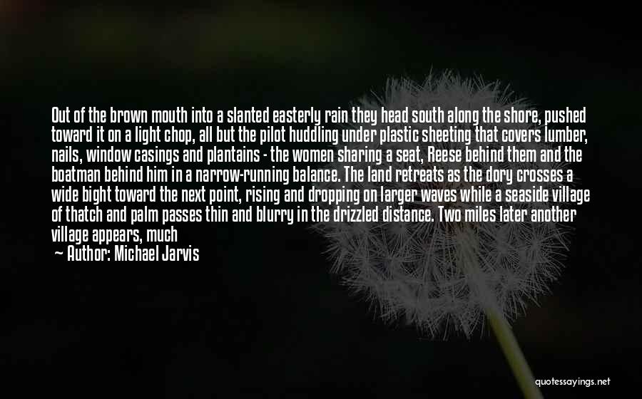 Adventure Travel Quotes By Michael Jarvis
