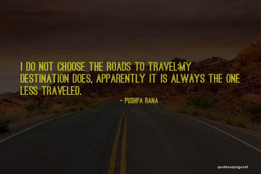 Adventure Travel Quotes By Pushpa Rana