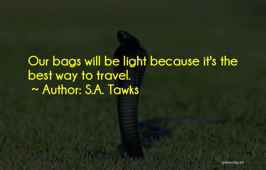 Adventure Travel Quotes By S.A. Tawks