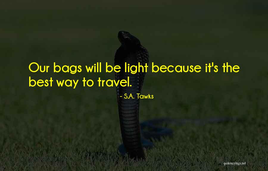 Adventure Travel Quotes By S.A. Tawks Adventure Travel Quotes By S.A. Tawks