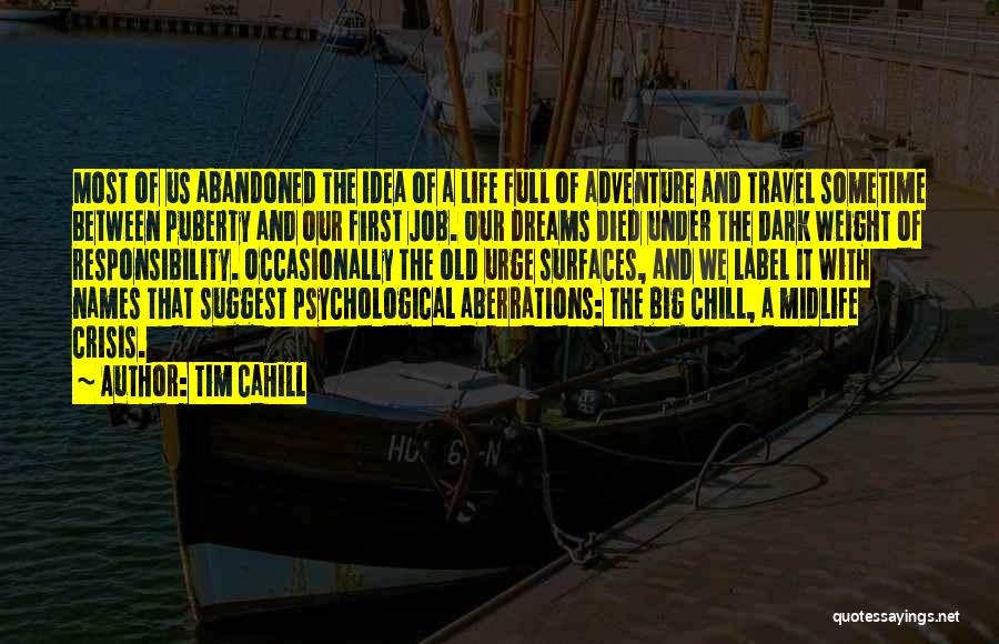 Adventure Travel Quotes By Tim Cahill