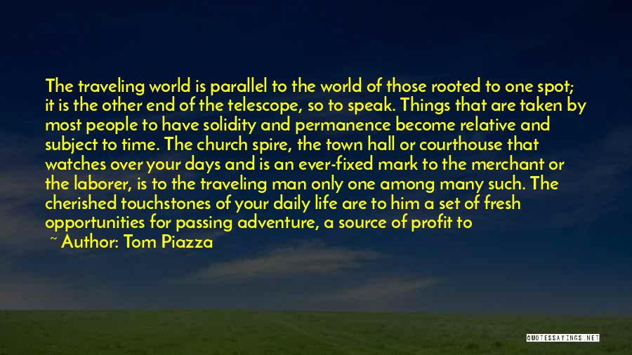 Adventure Travel Quotes By Tom Piazza