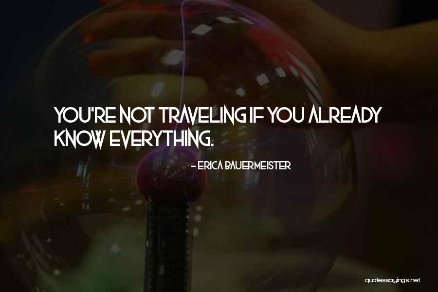 Adventure Traveling Quotes By Erica Bauermeister