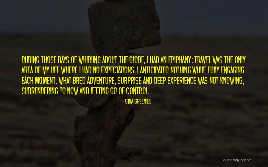 Adventure Traveling Quotes By Gina Greenlee