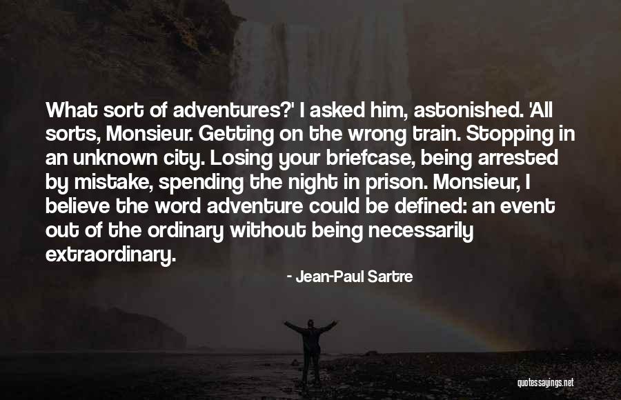 Adventure Traveling Quotes By Jean-Paul Sartre