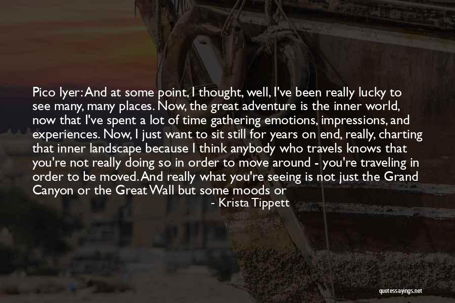 Adventure Traveling Quotes By Krista Tippett