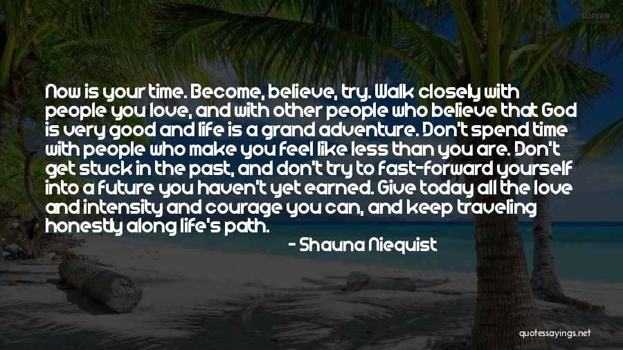 Adventure Traveling Quotes By Shauna Niequist