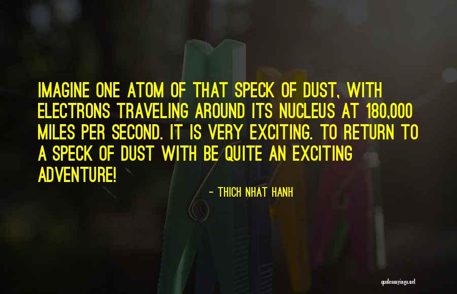 Adventure Traveling Quotes By Thich Nhat Hanh