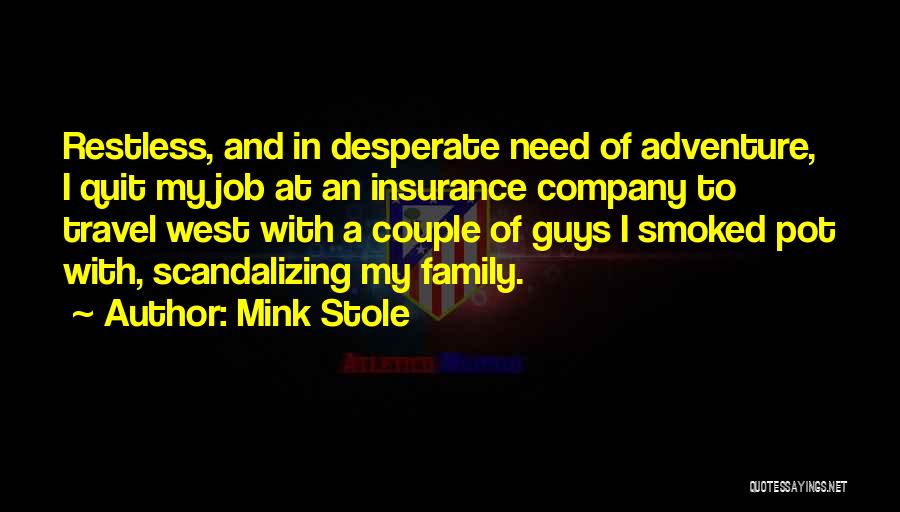 Adventure With Family Quotes By Mink Stole
