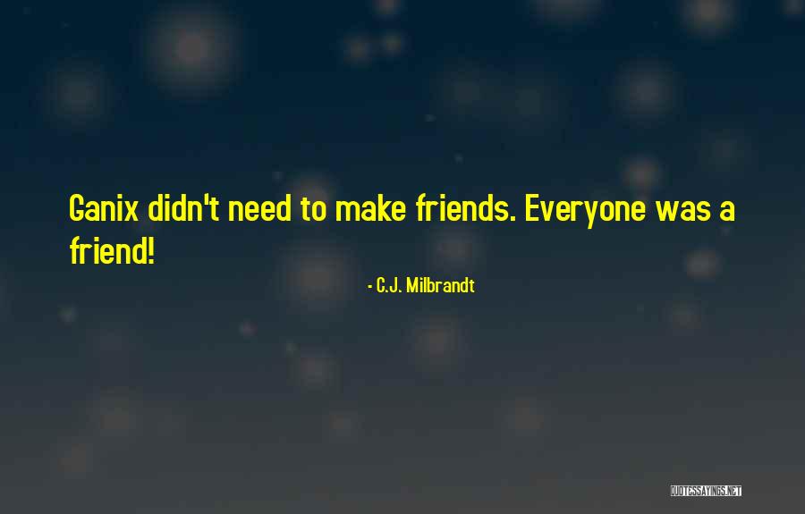 Adventure With Your Best Friend Quotes By C.J. Milbrandt