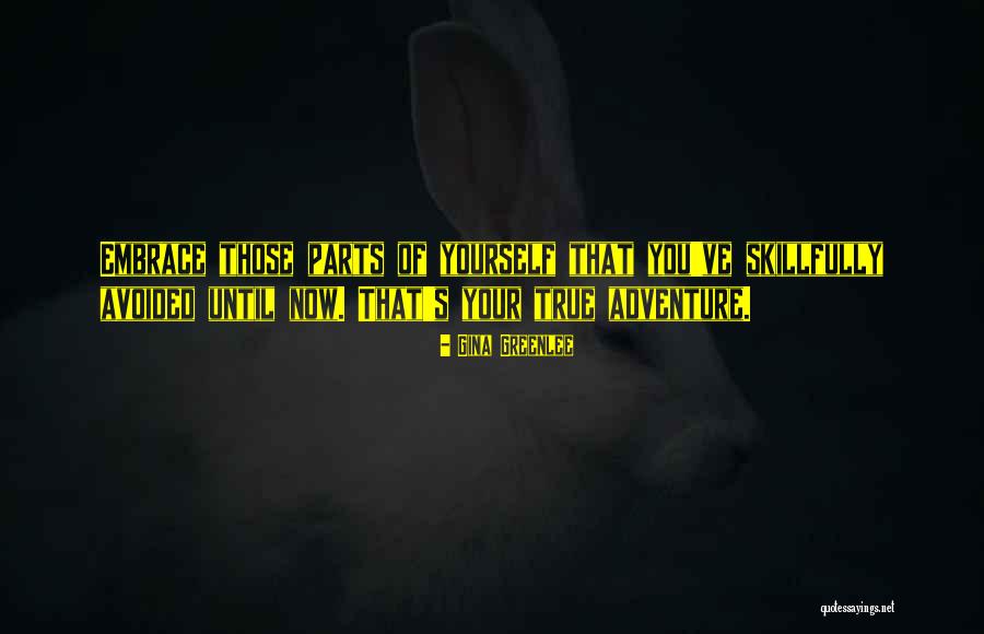 Adventure Writing Quotes By Gina Greenlee Adventure Writing Quotes By Gina Greenlee